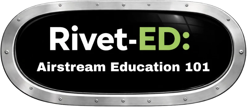 Rivet-ED: Airstream Education 101